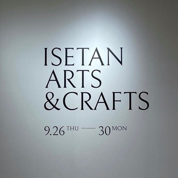 【イベント出展】ISETAN ARTS&CRAFTS　青花的茶